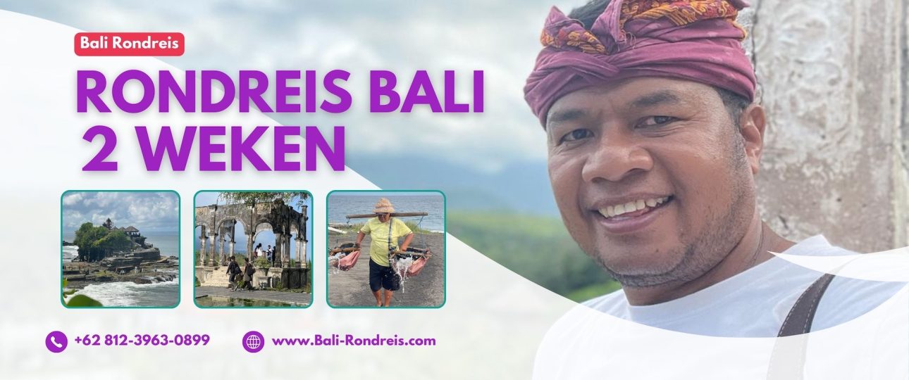 Rondreis Bali 2 Weken