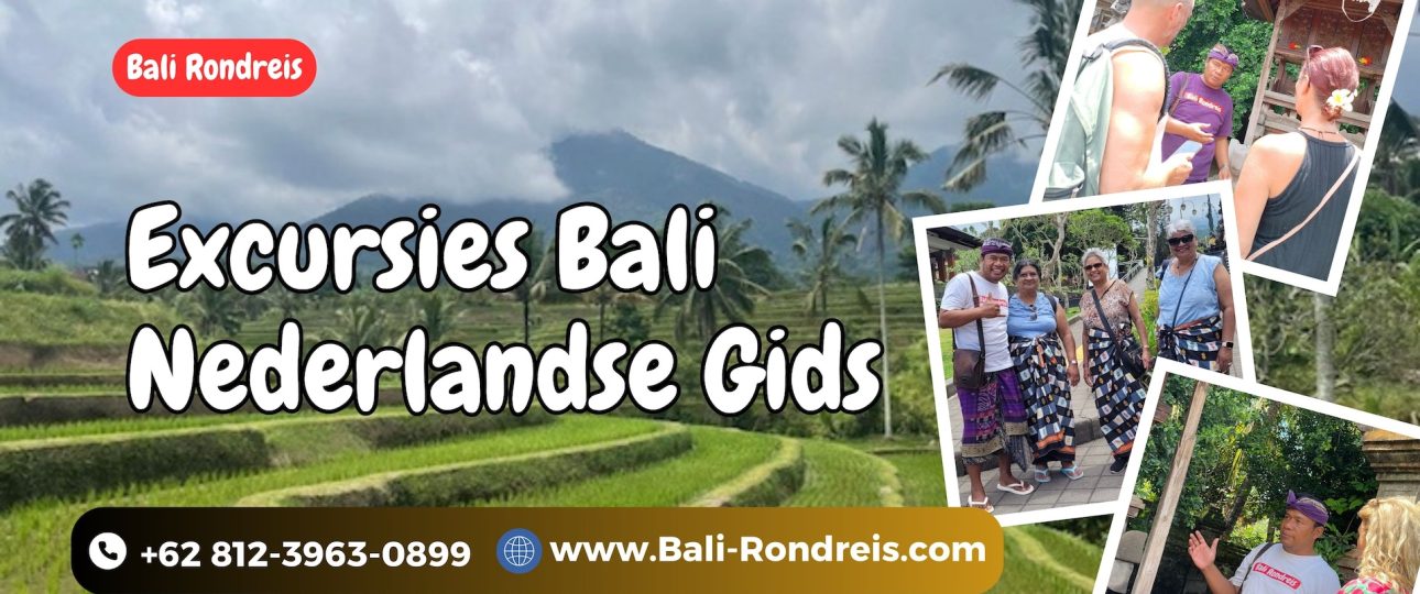 Excursies Bali Nederlandse Gids