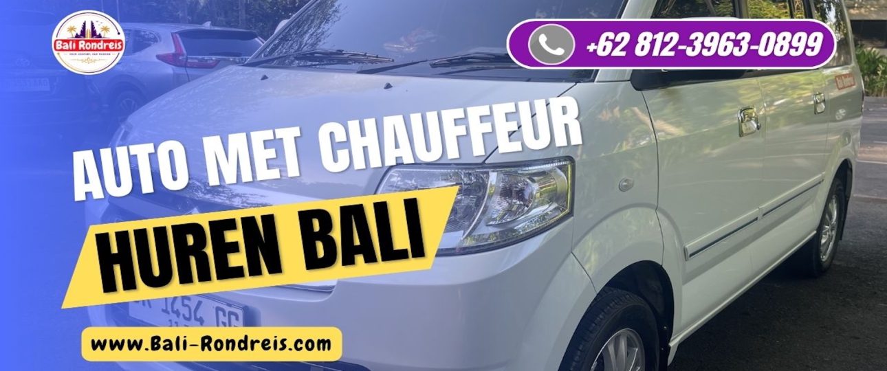 Auto Met Chauffeur Huren Bali